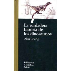  La Verdadera Historia de los Dinosaurios (Volume 2 