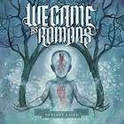 WE CAME AS ROMANS   TO PLANT A SEED [CD NEW]