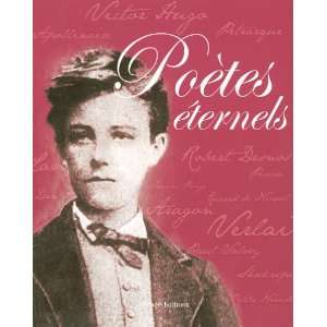  PoÃ¨tes Ã©ternels (French Edition) (9782354010584 