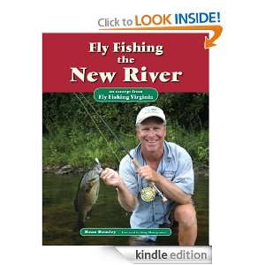 Fly Fishing the New River An Excerpt from Fly Fishing Virginia Beau 