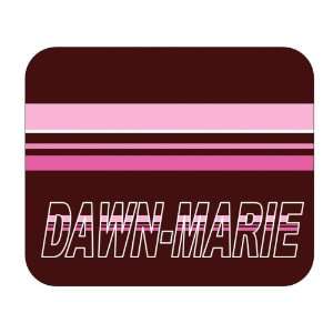    Personalized Name Gift   Dawn marie Mouse Pad 