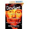 Deviant The Shocking True Story of Ed Gein, the Original Psycho 