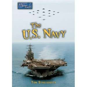  The U.S. Navy (U.S. Armed Forces Series) (9780822516491 