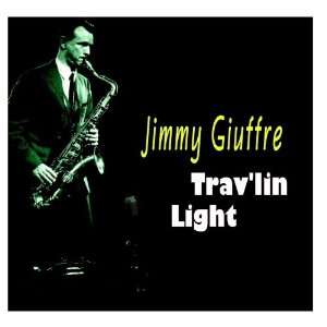  Travlin Light Jimmy Giuffre Music