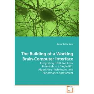  The Building of a Working Brain Computer Interface 