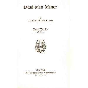  Secret Service Series  Dead Man Manor Valentine Williams Books