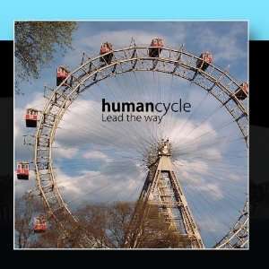  Lead the Way Human Cycle Music