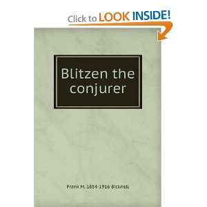  Blitzen the conjurer Frank M. 1854 1916 Bicknell Books