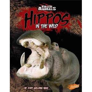  HIPPOS IN THE WILD by Rake, Jody Sullivan ( Author ) on 