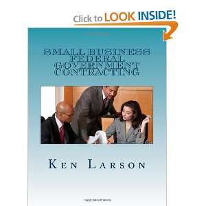   Government Contracting (Volume 4) (9781470017484) Ken Larson Books