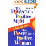 The Power of a Positive Mom & The Power of a Positive Woman by Karol 