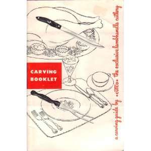    Carving Booklet a Carving Guide By Cutco Cutco Cutlry Books