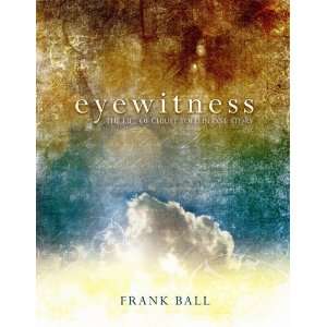  Eyewitness Pocket Edition The Life of Christ Told in One 