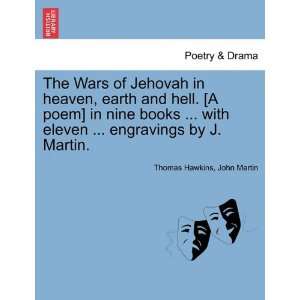  The Wars of Jehovah in heaven, earth and hell. [A poem] in 