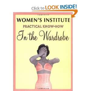 Wi Practical Know How in the Wardrobe (9781847370075 