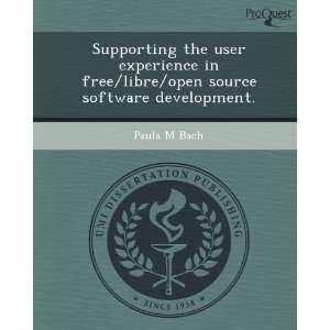   open source software development. (9781243654397) Paula M Bach Books