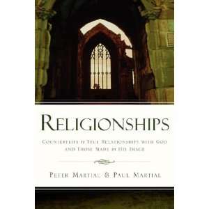  Religionships (9781594673627) Peter Martial, Paul Martial Books
