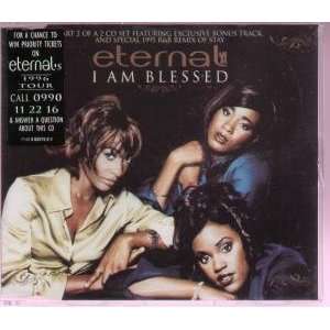  I AM BLESSED CD UK 1ST AVENUE 1995 ETERNAL (FEMALE GROUP) Music