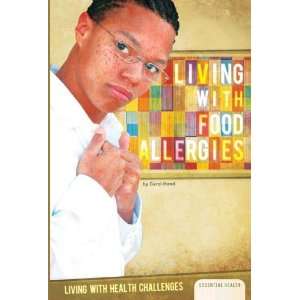  Living with Food Allergies (Living with Health Challenges 