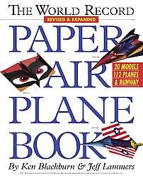 The World Record Paper Airplane Book  