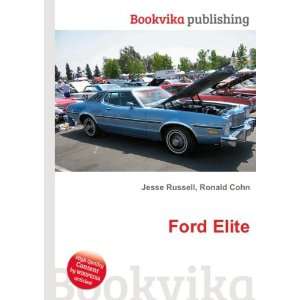  Ford Elite Ronald Cohn Jesse Russell Books