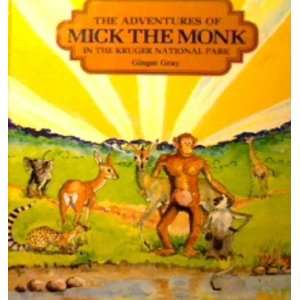   Monk in the Kruger National Park (9780868460215) Ginger Gray Books