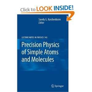  Precision Physics of Simple Atoms and Molecules (Lecture 