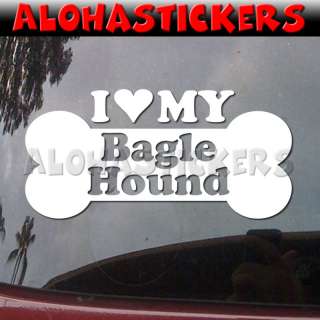 LOVE MY BAGLE HOUND Dog Breed Car Decal Sticker DG93  