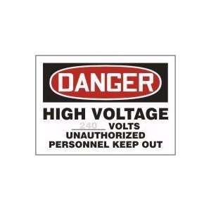 DANGER HIGH VOLTAGE ___ VOLTS UNAUTHORIZED PERSONNEL KEEP OUT 10 x 14 