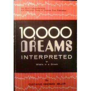  10,000 Dreams Interpreted or Whats in a Dream Books