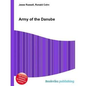  Army of the Danube Ronald Cohn Jesse Russell Books