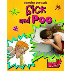  Sick & Poo (Disgusting Body Facts) (9781406213058) Angela 