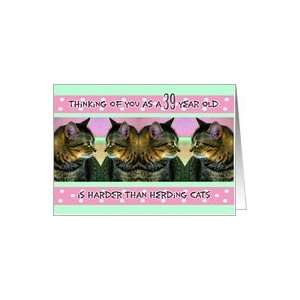  Birthday, 39, Funny, Her, Herding Cats Card Toys & Games