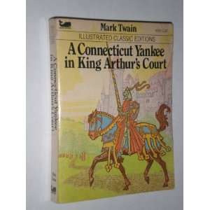   Arthurs Court (Illustrated classic editions, 4506) Mark Twain Books