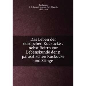   nebst Beitrn zur Lebenskunde der n parasitischen Kuckucke und Stinge