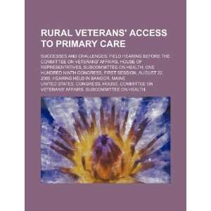  Rural veterans access to primary care successes and 