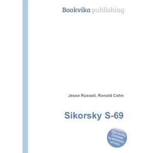  Sikorsky S 69 Ronald Cohn Jesse Russell Books