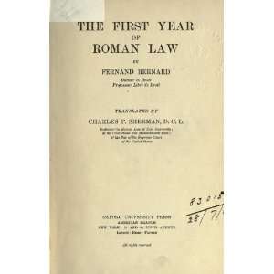  The First Year Of Roman Law Fernand Bernard Books
