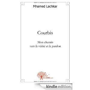 Courbis (CLASSIQUE) (French Edition) Mhamed Lachkar  