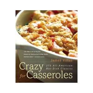 Crazy for Casseroles by James Villas 