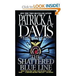  The Shattered Blue Line (9781451612868) Patrick A. Davis Books