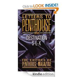 Letters to Penthouse XXVI Destination S E X Penthouse International 