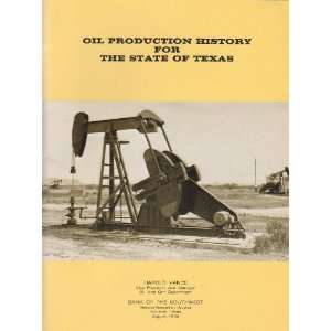  Oil Production History For the State of Texas Books