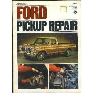  Petersens Ford pickup repair (9780822750420) Books