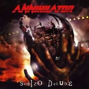  Schizo Deluxe Annihilator Music