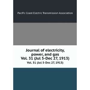   power, and gas. Vol. 31 (Jul 5 Dec 27, 1913) Pacific Coast Electric