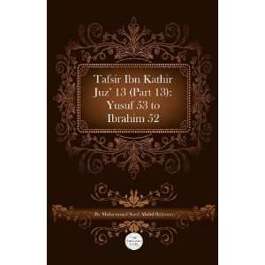  Tafsir Ibn Kathir Juz 13 (Part 13) Yusuf 53 To Ibrahim 