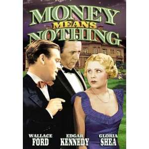 Money Means Nothing   11 x 17 Poster