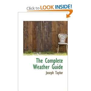  The Complete Weather Guide (9781110429264) Joseph Taylor Books