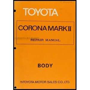   Toyota Mark II Body Repair Shop Manual Original No. 98079 Toyota
